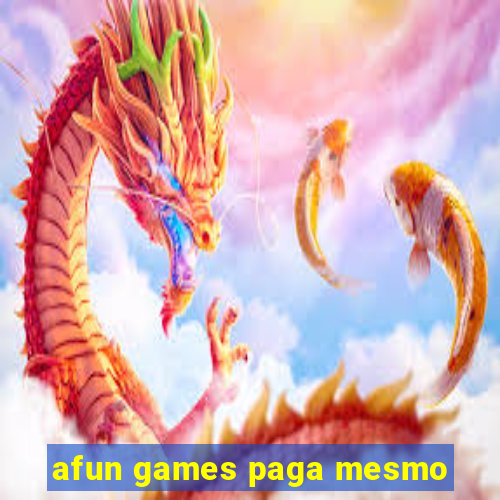 afun games paga mesmo